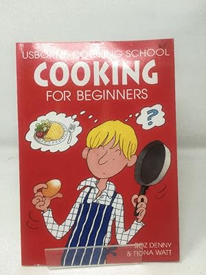 Imagen del vendedor de Cooking for Beginners (Usborne Cookery School S.) a la venta por Cambridge Recycled Books