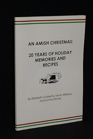 Immagine del venditore per An Amish Christmas: 20 Years of Holiday Memories and Recipes venduto da Books by White/Walnut Valley Books