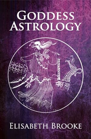 Bild des Verkufers fr Goddess Astrology zum Verkauf von GreatBookPrices