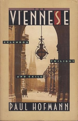 Seller image for The Viennese : splendor, twilight, and exile for sale by PRISCA