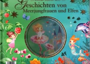 Träum schön mit. Geschichten von Meerjungfrauen und Elfen. OHNE CD!
