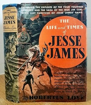 Seller image for THE LIFE AND TIMES OF JESSE JAMES (AKA THE RISE AND FALL OF JESSE JAMES for sale by MARIE BOTTINI, BOOKSELLER