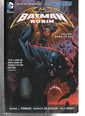 Imagen del vendedor de Batman and Robin Vol. 1: Born to Kill (The New 52) (Batman and Robin, 1) a la venta por EdmondDantes Bookseller