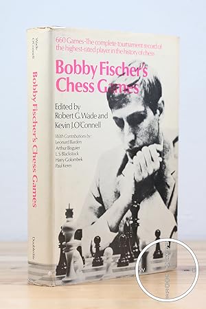 Bobby Fischer's Chess Games by Robert Graham Wade