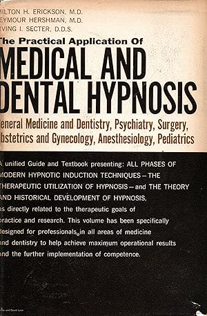 Image du vendeur pour The Practical Application of Medical and Dental Hypnosis mis en vente par The Armadillo's Pillow