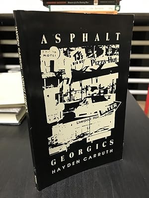 Seller image for Asphalt Georgics for sale by THE PRINTED GARDEN, ABA, MPIBA
