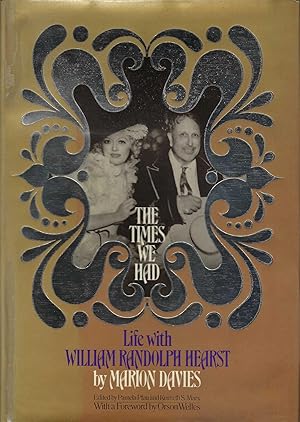 Seller image for The Times We Had: Life with William Randolph Hearst [HB] for sale by Whitledge Books