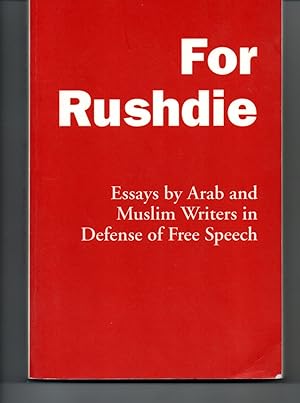 Image du vendeur pour For Rushdie Essays by Arab and Muslim Writers in Defense of Free Speech mis en vente par G.F. Wilkinson Books, member IOBA