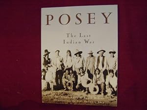 Imagen del vendedor de Posey. The Last Indian War. a la venta por BookMine