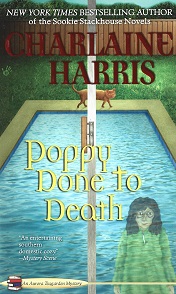 Poppy Done to Death: An Aurora Teagarden Mystery