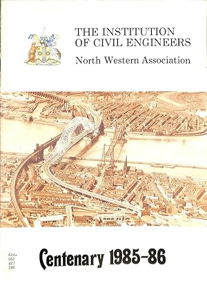 Bild des Verkufers fr The Institution of Civil Engineers North Western Association Centenary 1985-86 zum Verkauf von WeBuyBooks