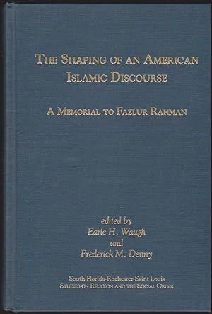 Imagen del vendedor de THE SHAPING OF AN AMERICAN ISLAMIC DISCOURSE a la venta por Easton's Books, Inc.