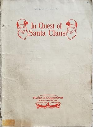 Imagen del vendedor de In Quest of Santa Claus: Christmas Operetta in Four Scenes for Children a la venta por Mowrey Books and Ephemera