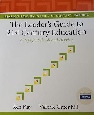 Imagen del vendedor de Leader's Guide to 21st Century Education, The: 7 Steps for Schools and Districts (Pearson Resources for 21st Century Learning) a la venta por The Book House, Inc.  - St. Louis
