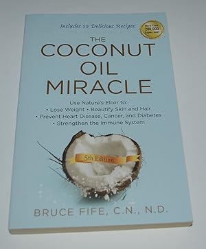 Immagine del venditore per The Coconut Oil Miracle (Fifth Edition) venduto da Bibliomadness