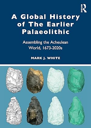 Bild des Verkufers fr A Global History of The Earlier Palaeolithic zum Verkauf von moluna