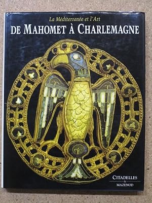 Immagine del venditore per De Mahomet  Charlemagne (la Mditerrane et l'art). venduto da Librairie Diogne SARL