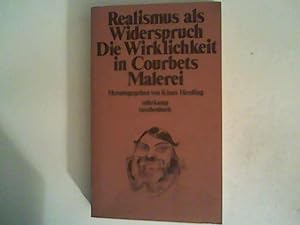 Seller image for Realismus als Widerspruch. Die Wirklichkeit in Courbets Malerei. for sale by ANTIQUARIAT FRDEBUCH Inh.Michael Simon