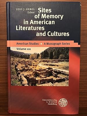 Seller image for Sites of Memory in American Literatures and Cultures (American Studies - A Monograph) for sale by Rosario Beach Rare Books