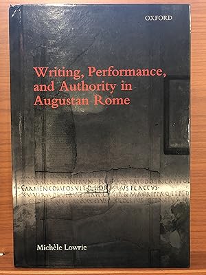 Seller image for Writing, Performance, and Authority in Augustan Rome for sale by Rosario Beach Rare Books