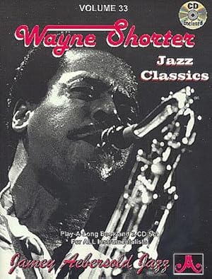 Bild des Verkufers fr Jamey Aebersold Jazz -- Wayne Shorter, Vol 33 : Jazz Classics, Book & 2 CDs zum Verkauf von AHA-BUCH GmbH
