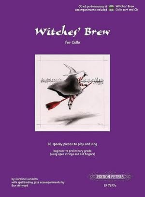 Bild des Verkufers fr Witches' Brew for Cello -- 16 Spooky Pieces to Play and Sing [Incl. CD] : Beginner to Preliminary Grade (Open Strings and 1st Fingers), CD: Piano Acc. zum Verkauf von AHA-BUCH GmbH