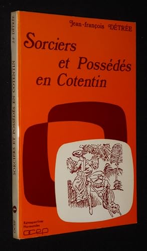 Image du vendeur pour Sorciers et possds en Cotentin mis en vente par Abraxas-libris