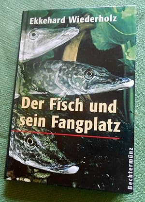 Bild des Verkufers fr Der Fisch und sein Fangplatz. zum Verkauf von Versandantiquariat Sabine Varma