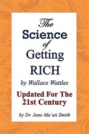 Seller image for Science of Getting Rich : Updated for the 21st Century by Dr. Jane Ma'ati Smith for sale by GreatBookPricesUK