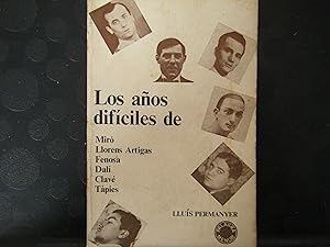 Image du vendeur pour LOS AOS DIFICILES MIR, FENOSA , DAL . CLAV, TAPIES, ARTIGAS mis en vente par TAHOE