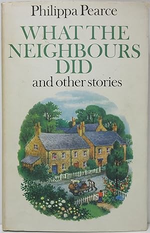 Imagen del vendedor de What the Neighbours Did and other stories a la venta por Rainford & Parris Books - PBFA