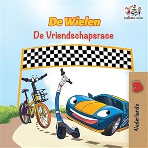 Image du vendeur pour De Wielen De Vriendschapsrace: The Wheels The Friendship Race - Dutch edition -Language: dutch mis en vente par GreatBookPrices