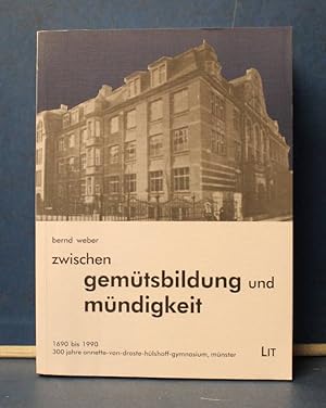 Zwischen Gemütsbildung und Mündigkeit 1690 bis 1990 300 Jahre Annette-von-Droste-Hülshoff-Gymnasi...