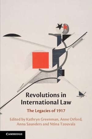 Bild des Verkufers fr Revolutions in International Law : The Legacies of 1917 zum Verkauf von GreatBookPrices