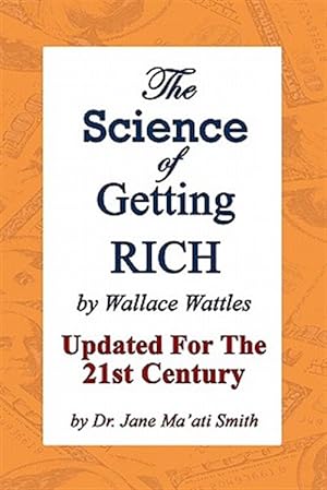 Seller image for Science of Getting Rich : Updated for the 21st Century by Dr. Jane Ma'ati Smith for sale by GreatBookPrices