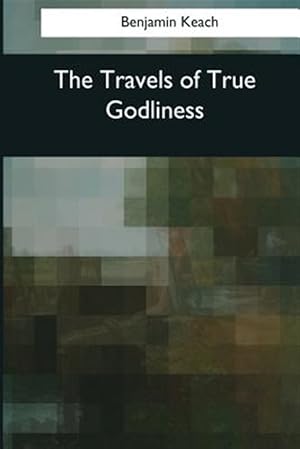 Imagen del vendedor de Travels of True Godliness a la venta por GreatBookPrices