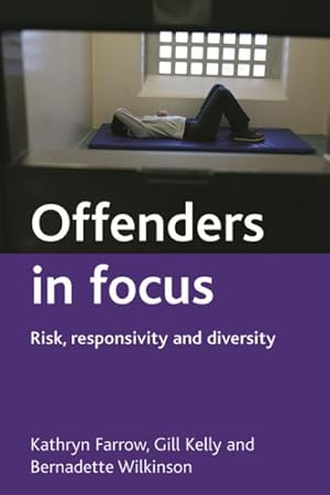 Seller image for Offenders in Focus : Risk, Responsivity and Diversity for sale by GreatBookPrices