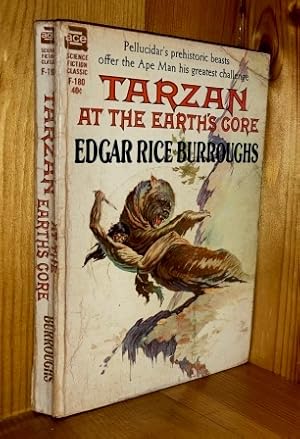 Tarzan At The Earth's Core: 13th in the 'Tarzan' series of books & 4th in the 'Pellucidar' series...