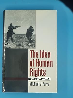 The Idea of Human Rights: Four Inquiries