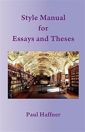 Bild des Verkufers fr Style Manual for Essays and Theses zum Verkauf von GreatBookPrices