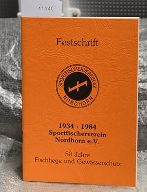 Festschrift 1934 - 1984 Sportfischerverein Nordhorn e.V. - 50 Jahre Fischhege und Gewässerschutz