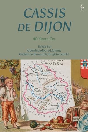 Image du vendeur pour Cassis De Dijon : 40 Years on mis en vente par GreatBookPricesUK
