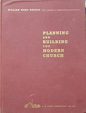 Seller image for Planning and Building the Modern Church for sale by Somerset Books