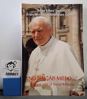 Seller image for No tengis miedo. Testigos ante el Tercer Milenio for sale by MONKEY LIBROS