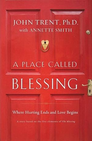 Seller image for Place Called Blessing : Where Hurting Ends and Love Begins for sale by GreatBookPricesUK