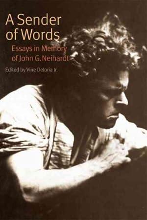 Seller image for Sender Of Words : Essays In Memory Of John G. Neihardt for sale by GreatBookPricesUK