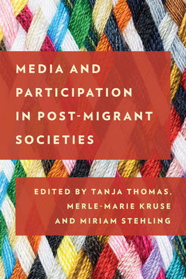 Immagine del venditore per Media and Participation in Post-Migrant Societies (Paperback or Softback) venduto da BargainBookStores