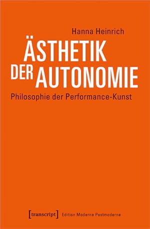 Bild des Verkufers fr sthetik der Autonomie Philosophie der Performance-Kunst zum Verkauf von Bunt Buchhandlung GmbH