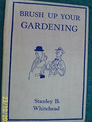 Immagine del venditore per Brush Up Your Gardening venduto da Books and Bobs