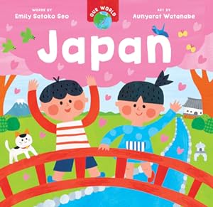 Bild des Verkufers fr Our World: Japan (Board Book) zum Verkauf von BargainBookStores